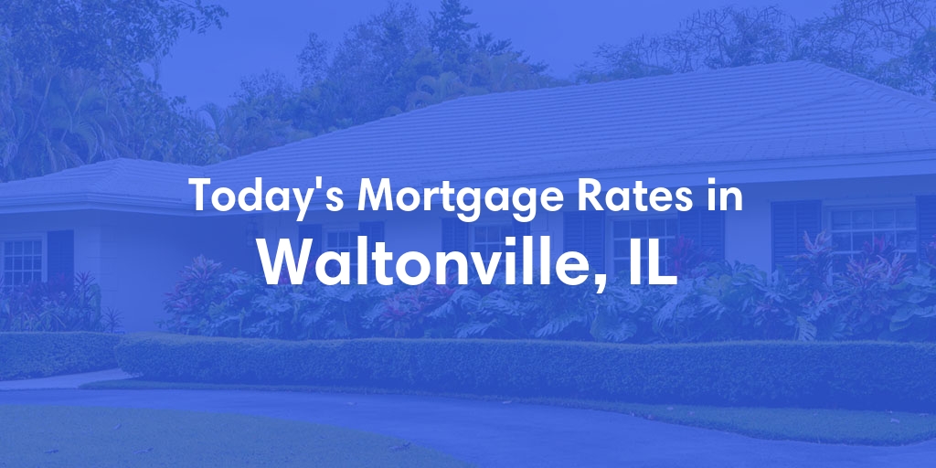 The Current Average Refinance Rates in Waltonville, IL - Updated: Mon, May 20, 2024