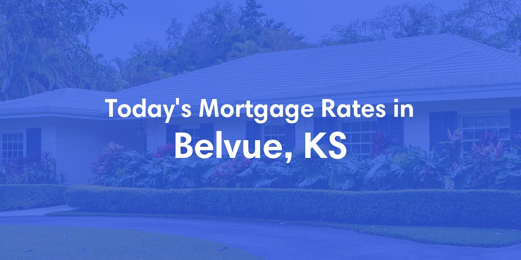 The Current Average Refinance Rates in Belvue, KS - Updated: Sun, May 19, 2024