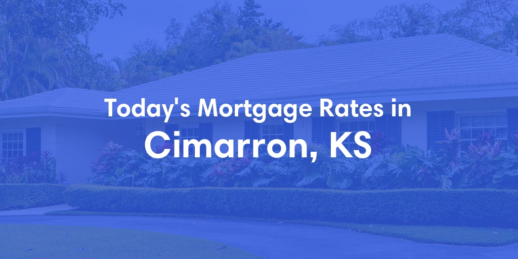 The Current Average Refinance Rates in Cimarron, KS - Updated: Sun, May 19, 2024