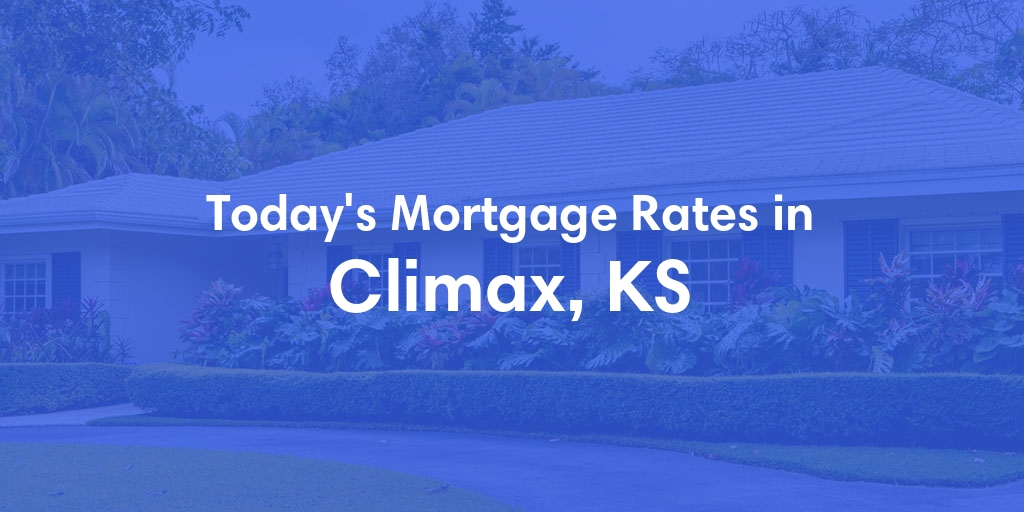 The Current Average Refinance Rates in Climax, KS - Updated: Mon, May 20, 2024