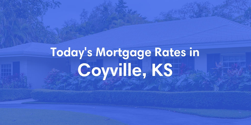 The Current Average Refinance Rates in Coyville, KS - Updated: Sun, May 19, 2024