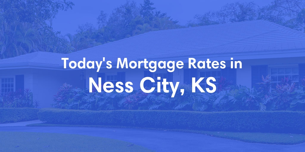 The Current Average Refinance Rates in Ness City, KS - Updated: Sun, May 19, 2024