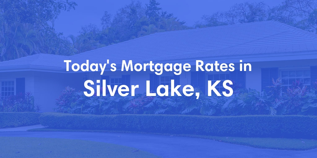 The Current Average Refinance Rates in Silver Lake, KS - Updated: Sun, May 19, 2024