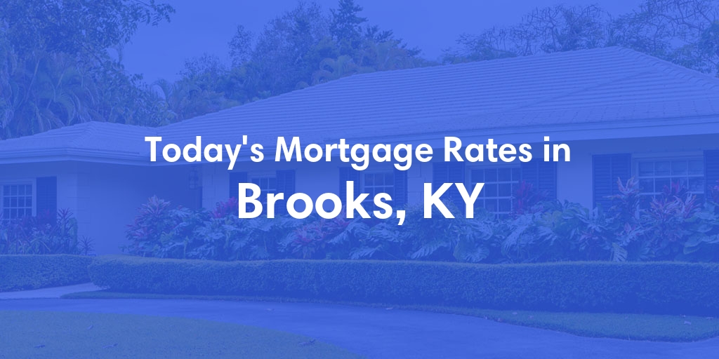 The Current Average Refinance Rates in Brooks, KY - Updated: Sun, May 19, 2024