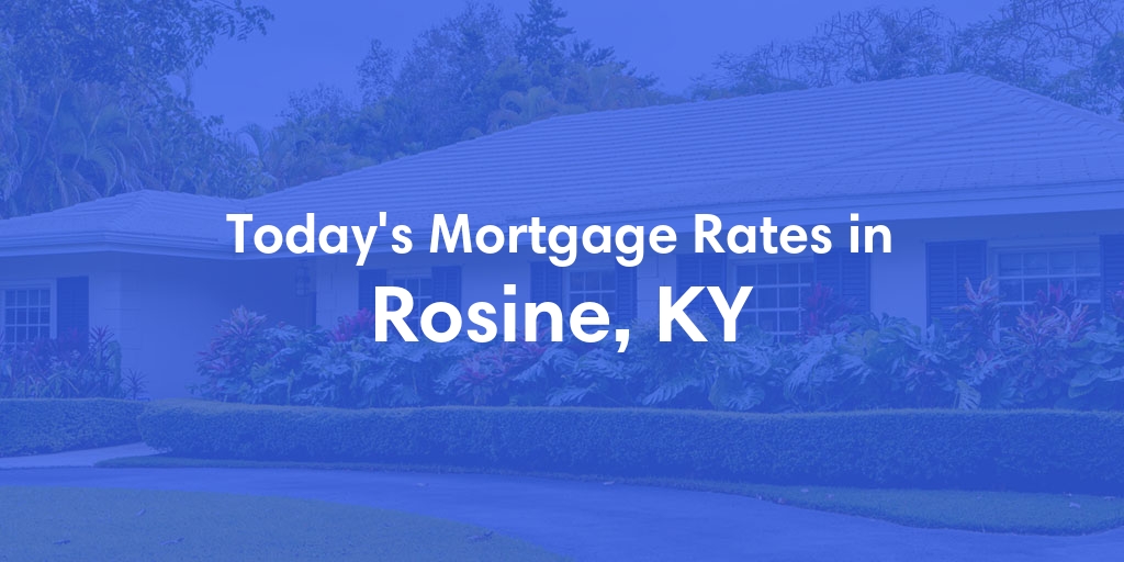 The Current Average Refinance Rates in Rosine, KY - Updated: Sun, May 19, 2024