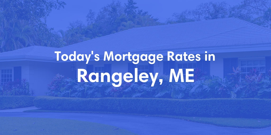The Current Average Refinance Rates in Rangeley, ME - Updated: Tue, Jun 18, 2024