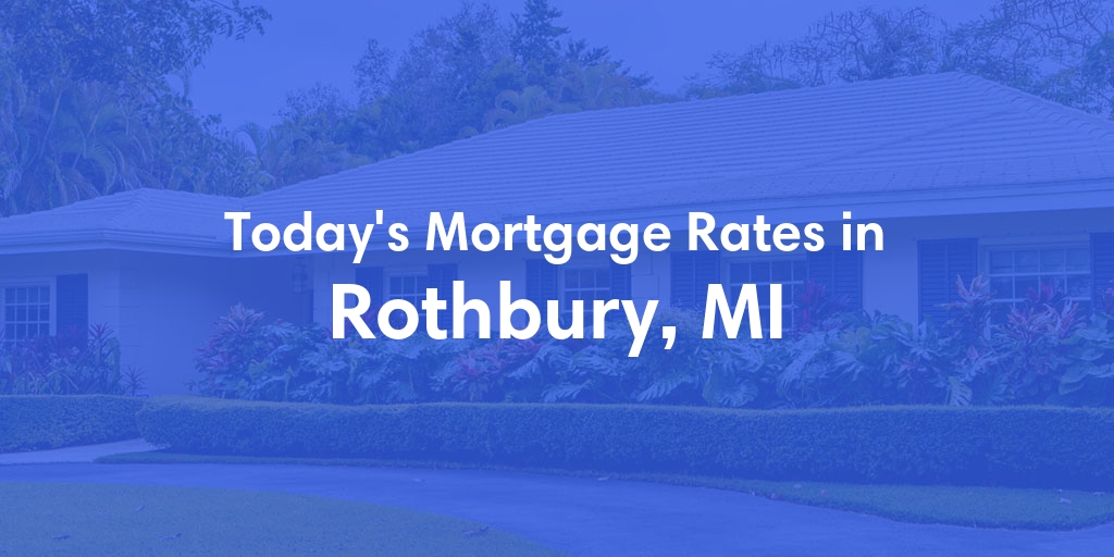 The Current Average Refinance Rates in Rothbury, MI - Updated: Fri, Jun 7, 2024
