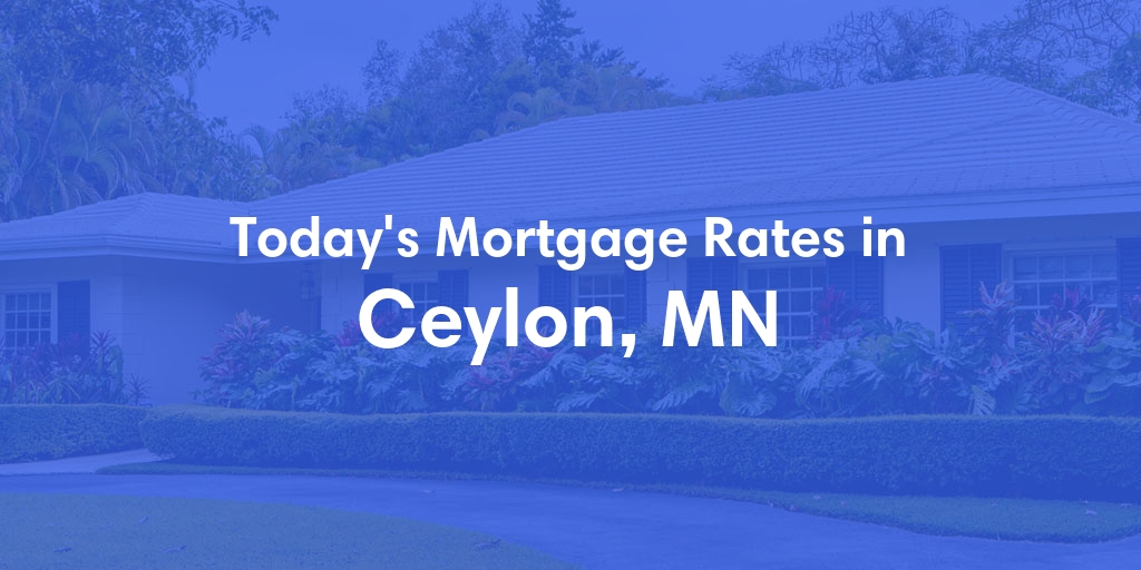 The Current Average Refinance Rates in Ceylon, MN - Updated: Thu, May 23, 2024