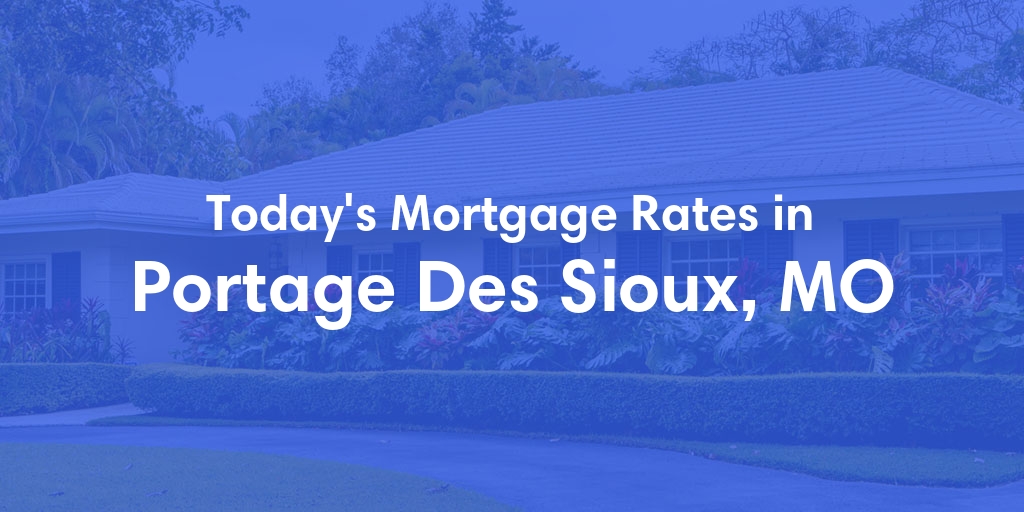 The Current Average Refinance Rates in Portage Des Sioux, MO - Updated: Mon, May 20, 2024
