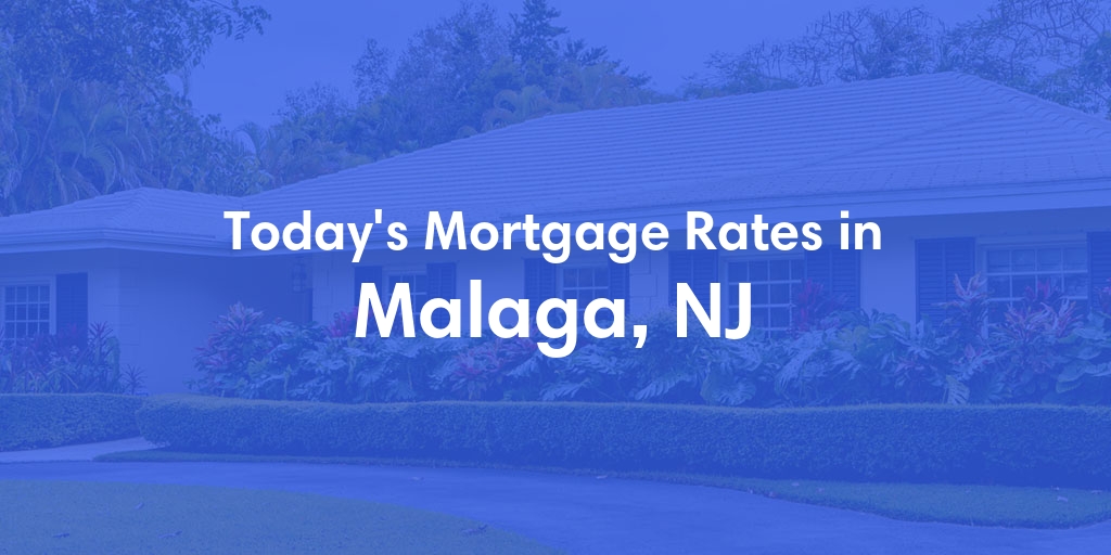 The Current Average Refinance Rates in Malaga, NJ - Updated: Mon, Jun 3, 2024