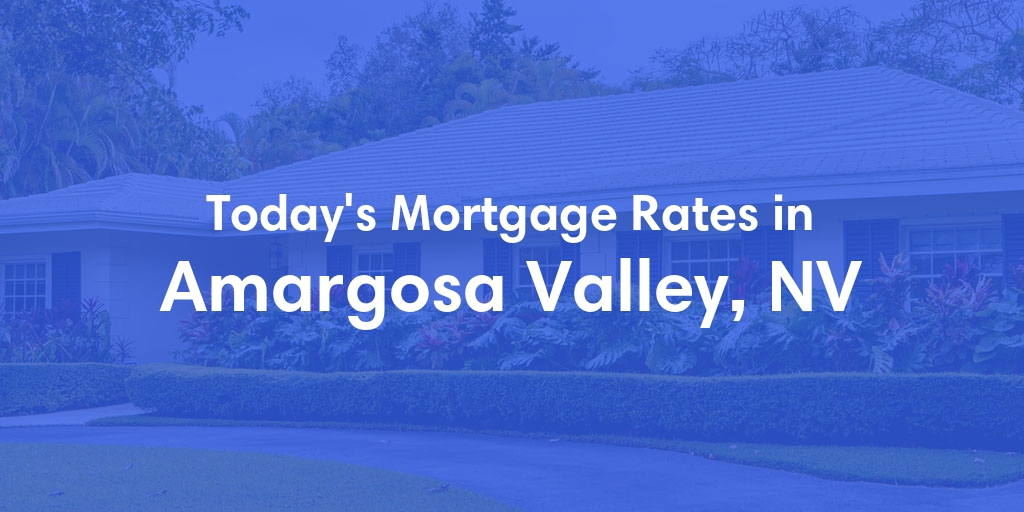 The Current Average Refinance Rates in Amargosa Valley, NV - Updated: Mon, May 20, 2024
