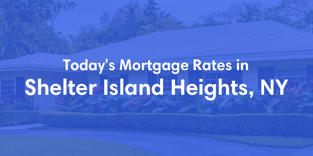 The Current Average Refinance Rates in Shelter Island Heights, NY - Updated: Thu, May 23, 2024