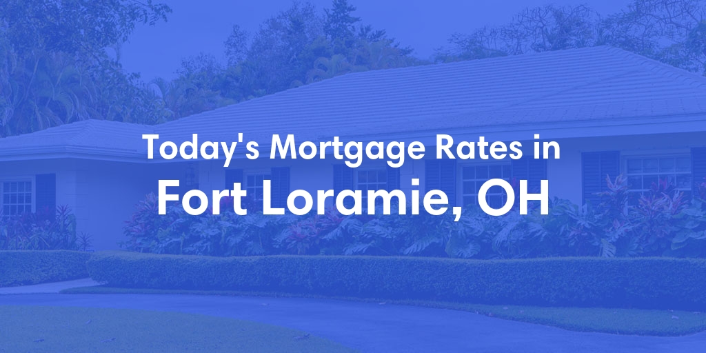 The Current Average Refinance Rates in Fort Loramie, OH - Updated: Mon, May 20, 2024