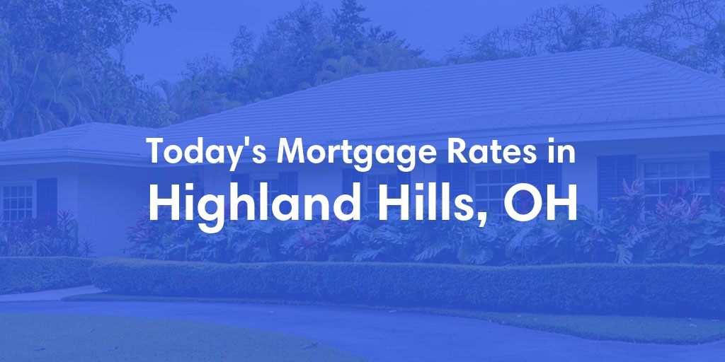 The Current Average Refinance Rates in Highland Hills, OH - Updated: Fri, May 31, 2024