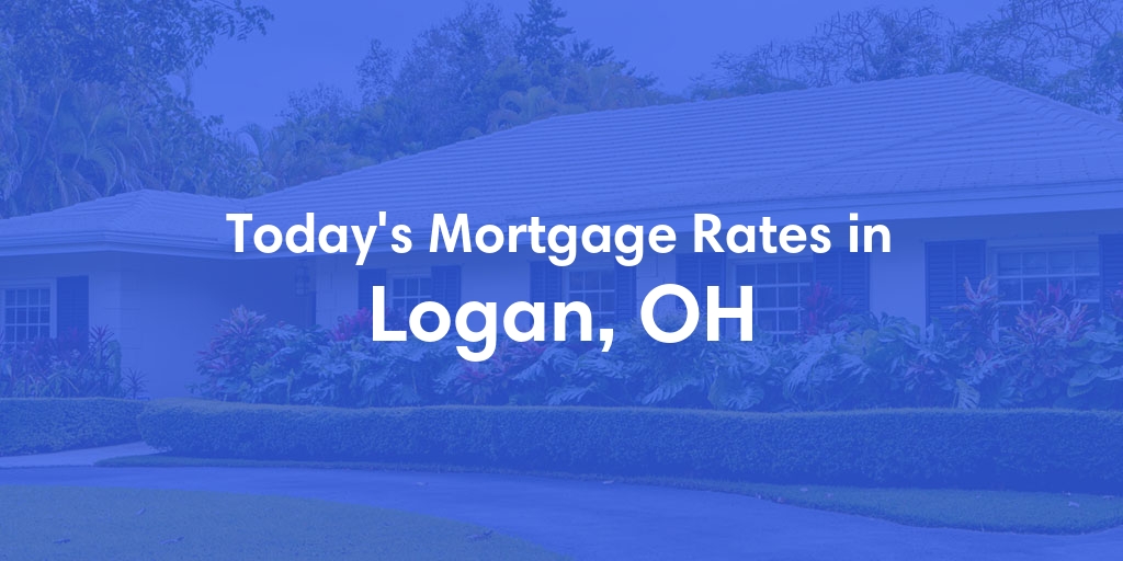 The Current Average Refinance Rates in Logan, OH - Updated: Mon, May 20, 2024