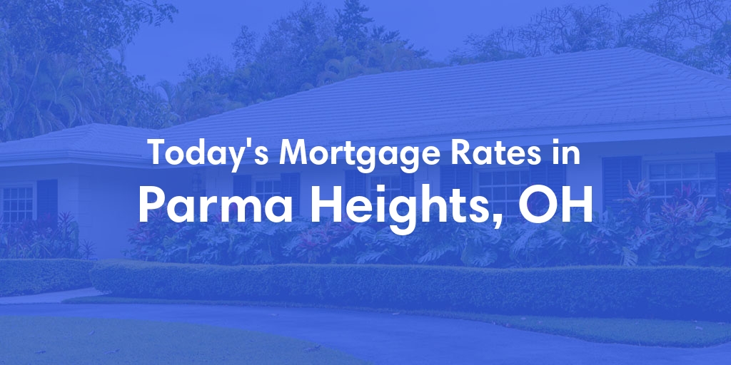 The Current Average Refinance Rates in Parma Heights, OH - Updated: Fri, May 31, 2024