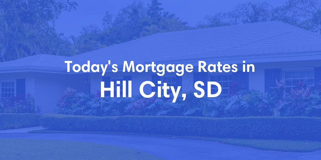 The Current Average Refinance Rates in Hill City, SD - Updated: Wed, Jun 26, 2024