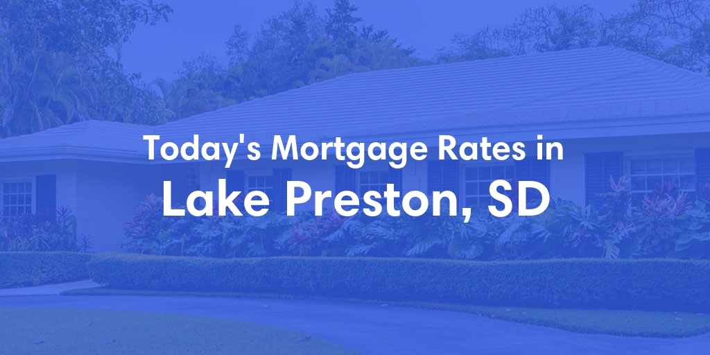The Current Average Refinance Rates in Lake Preston, SD - Updated: Tue, Jun 25, 2024