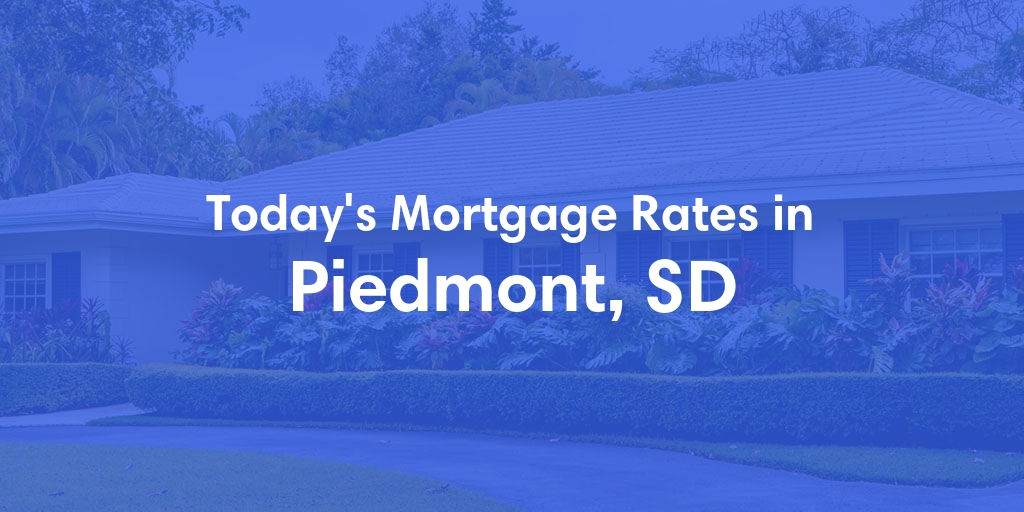 The Current Average Refinance Rates in Piedmont, SD - Updated: Sun, Jun 16, 2024