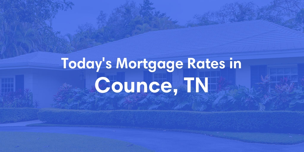 The Current Average Refinance Rates in Counce, TN - Updated: Mon, May 20, 2024