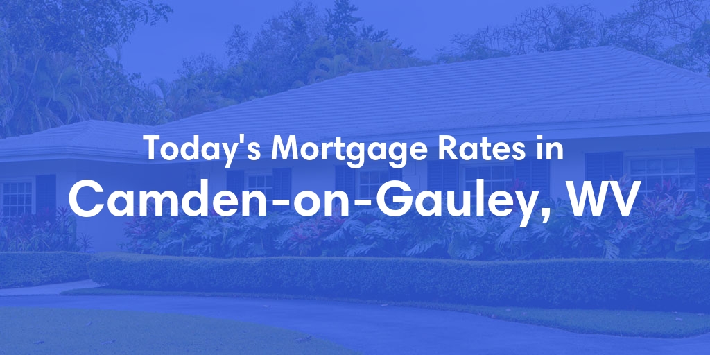 The Current Average Refinance Rates in Camden On Gauley, WV - Updated: Mon, May 20, 2024