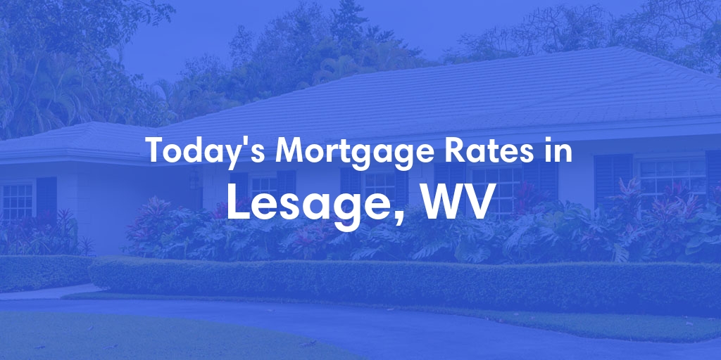 The Current Average Refinance Rates in Lesage, WV - Updated: Mon, May 20, 2024