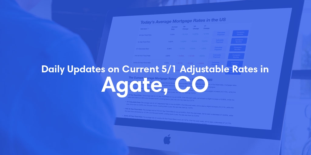 The Current Average 5/1 Adjustable Mortgage Rates in Agate, CO - Updated: Mon, May 27, 2024