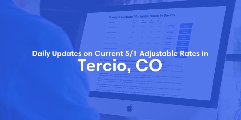 The Current Average 5/1 Adjustable Mortgage Rates in Tercio, CO - Updated: Sat, May 18, 2024