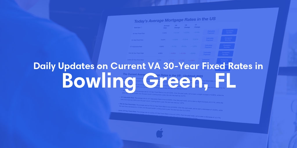 The Current Average VA 30-Year Fixed Mortgage Rates in Bowling Green, FL - Updated: Sun, Apr 28, 2024