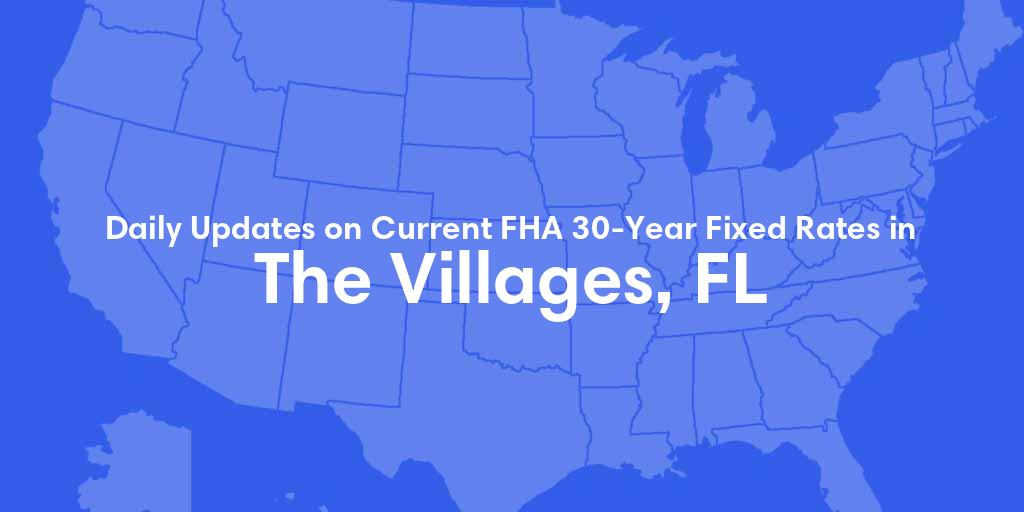 FHA 30Year Fixed Mortgage Rates in The Villages, FL