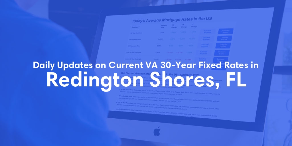 The Current Average VA 30-Year Fixed Mortgage Rates in Redington Shores, FL - Updated: Fri, May 3, 2024