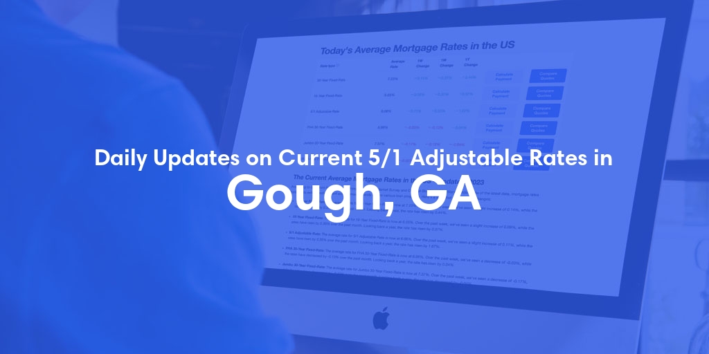 The Current Average 5/1 Adjustable Mortgage Rates in Gough, GA - Updated: Sat, May 18, 2024