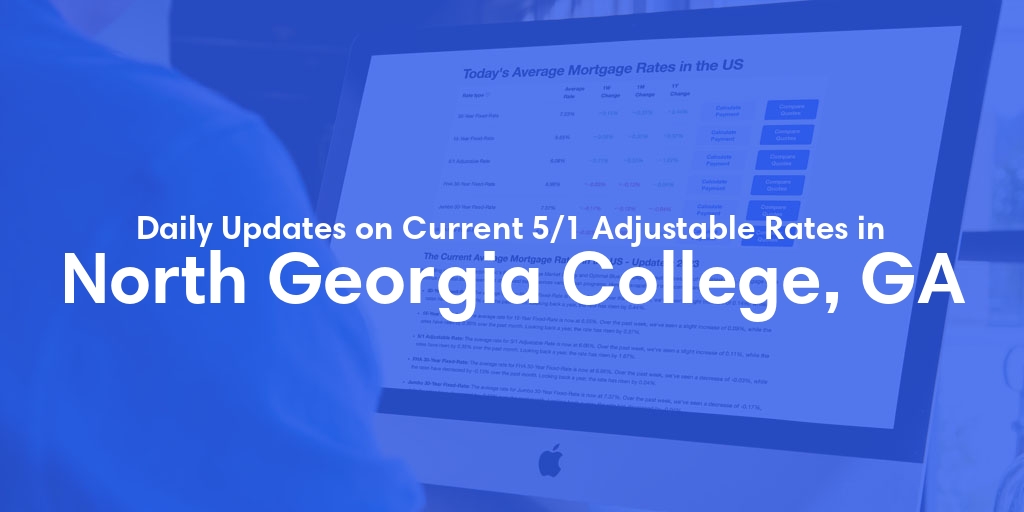 The Current Average 5/1 Adjustable Mortgage Rates in North Georgia College, GA - Updated: Sat, May 18, 2024