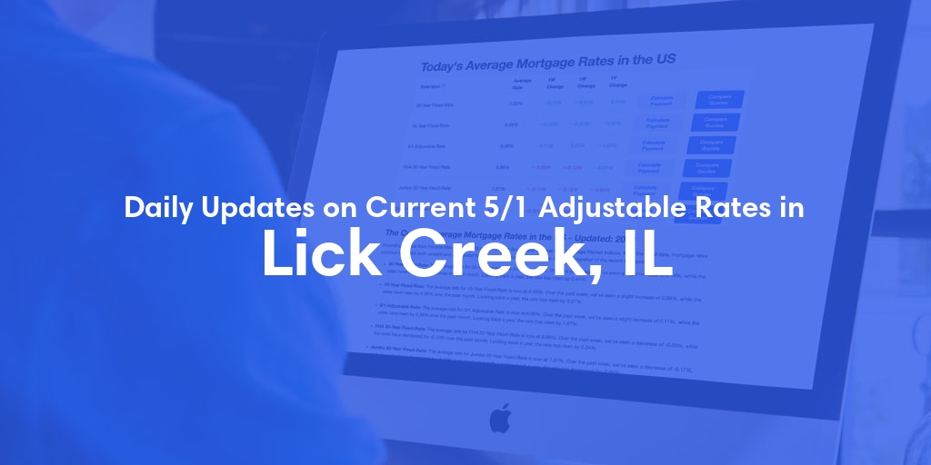 The Current Average 5/1 Adjustable Mortgage Rates in Lick Creek, IL - Updated: Fri, May 17, 2024