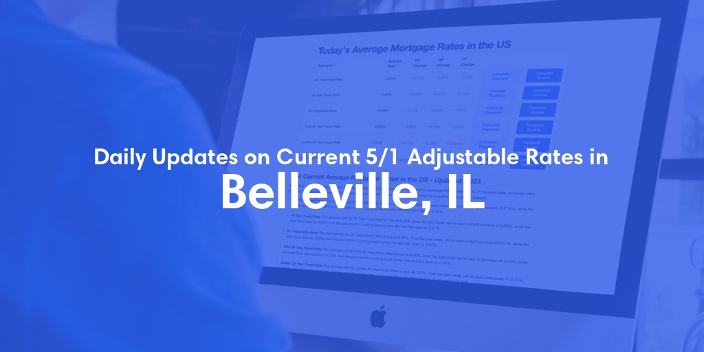 The Current Average 5/1 Adjustable Mortgage Rates in Belleville, IL - Updated: Tue, May 21, 2024