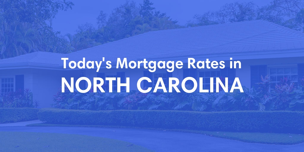 Current Average Mortgage Rates in North Carolina - Updated: Sun, Oct 1, 2023