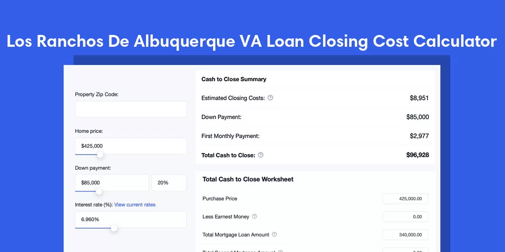 Los Ranchos De Albuquerque, NM VA Loan Closing Cost Calculator Los Ranchos De Albuquerque, NM VA Loan Closing Cost Calculator