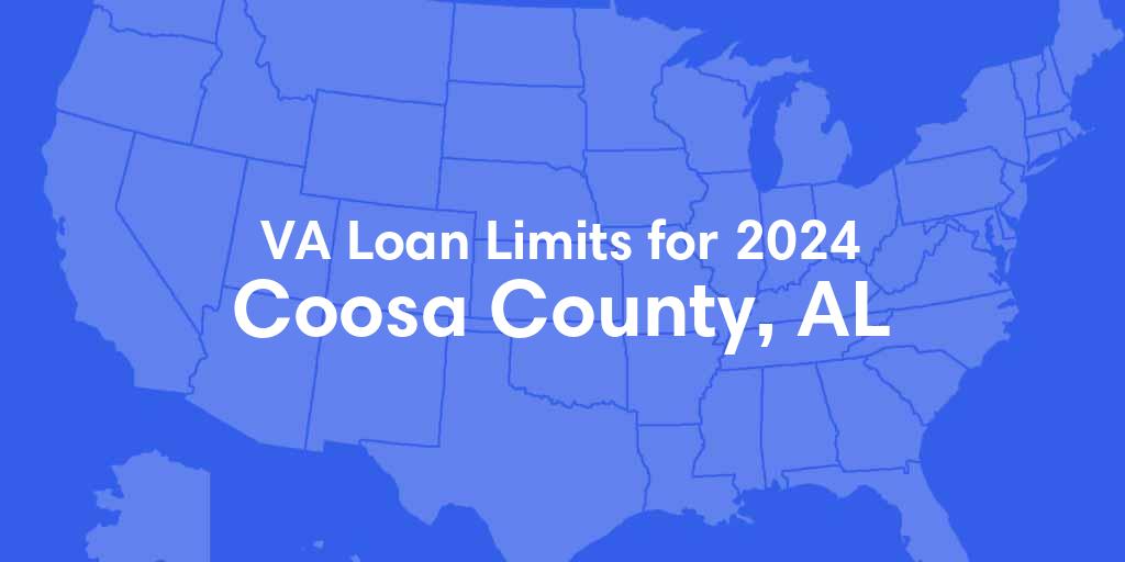 Coosa County, AL VA Loan Limits for 2024