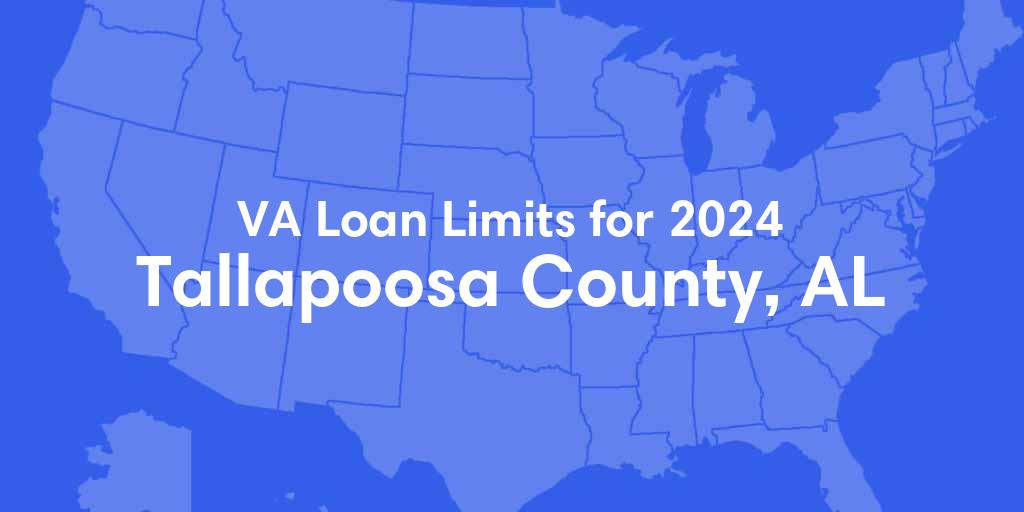 Tallapoosa County, AL VA Loan Limits for 2024