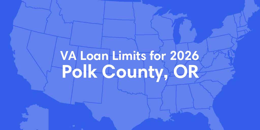 Polk County, OR VA Loan Limits for 2026