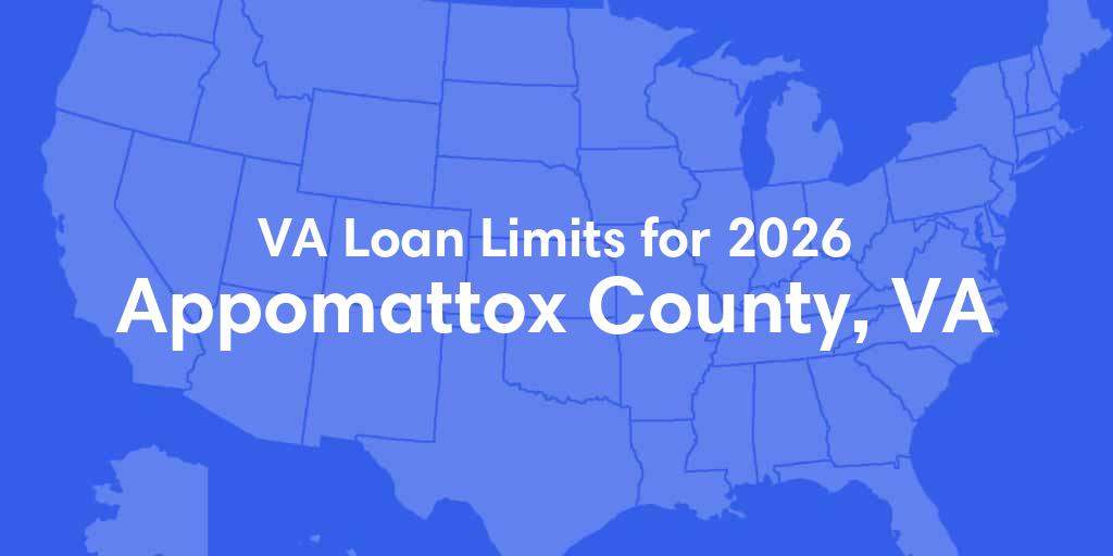 Appomattox County, VA VA Loan Limits for 2026