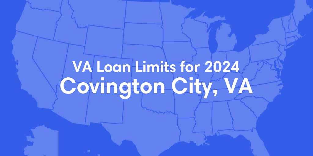 Covington City County, VA VA Loan Limits for 2024