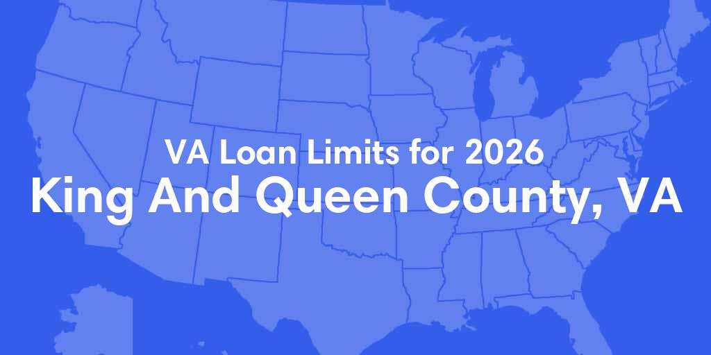 King And Queen County, VA VA Loan Limits for 2026